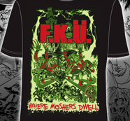 F.K.Ü - T-SHIRT, WHERE MOSHERS DWELL